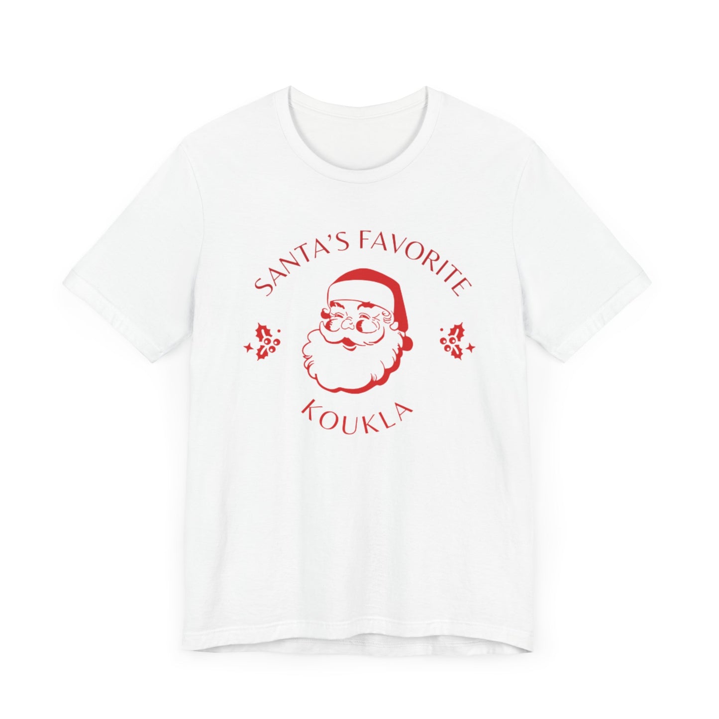 Santa's Favorite Koukla Tee Shirt